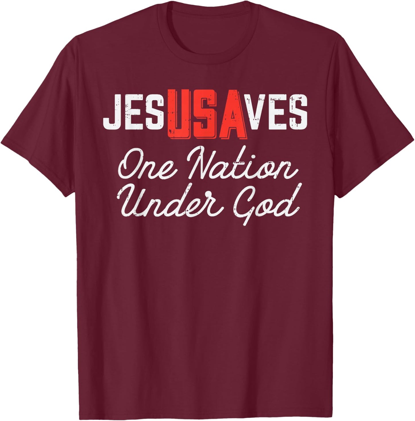 Jesus Saves USA One Nation Under God Jesus Christian Gift T-Shirt - T-Shirt | Maroon
