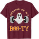 Funny Halloween Workout Gym Working On My Boo-Ty Men Women T-Shirt - T-Shirt | Maroon
