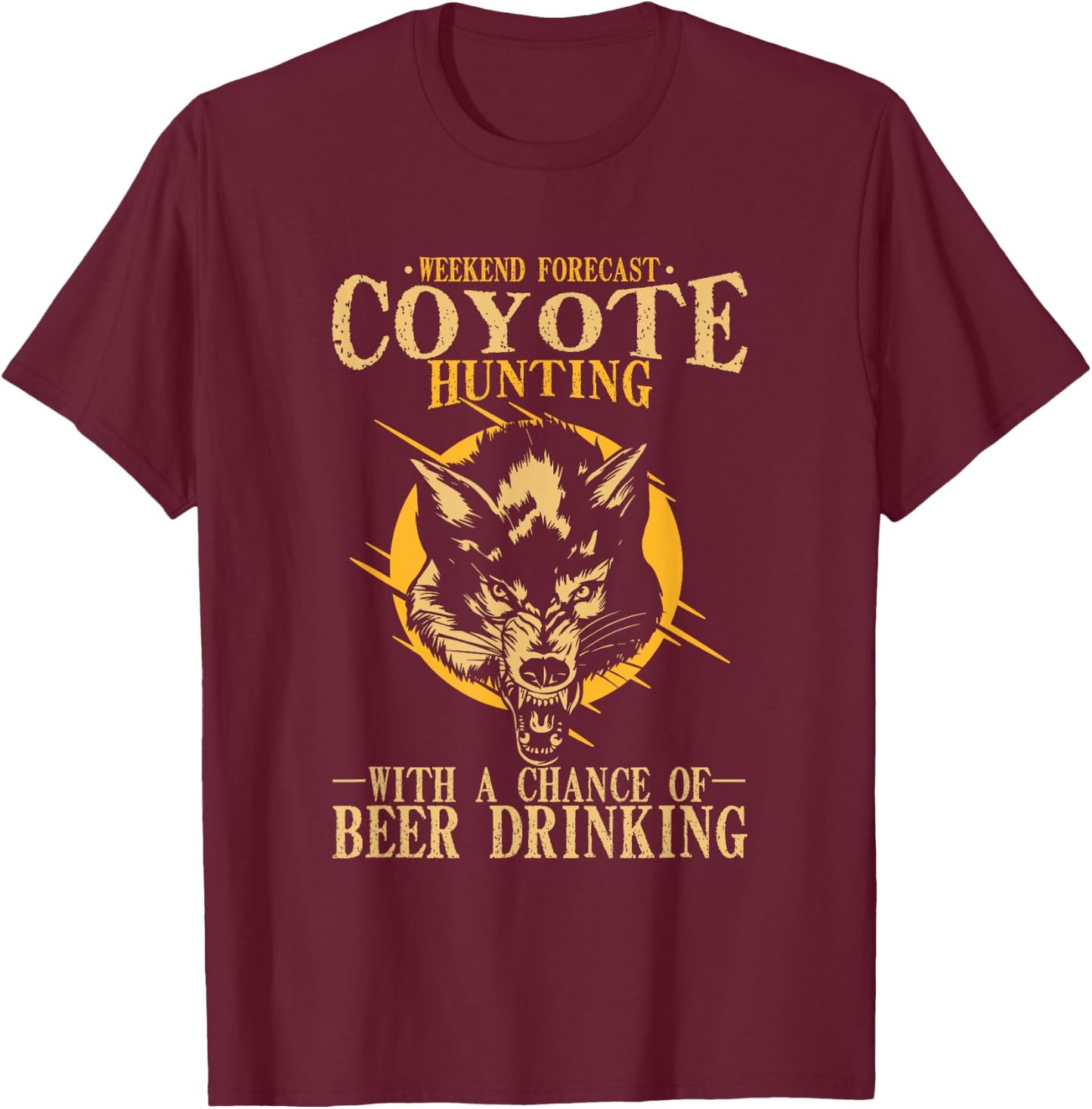 Coyote Hunting Beer Drinking T-Shirt - T-Shirt | Maroon
