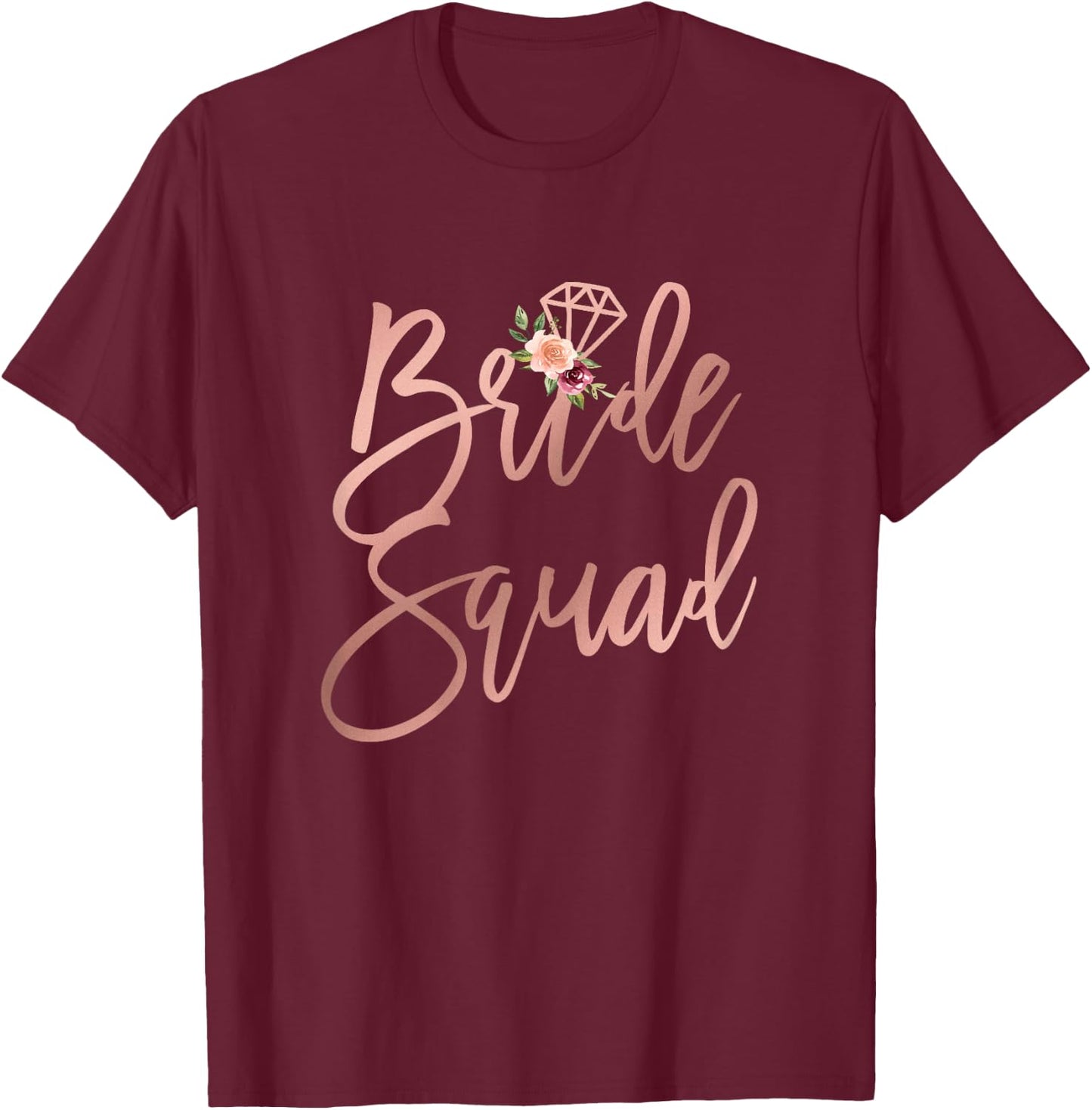 Wedding Shower for Bridesmaid Best Friends Bride Squad T-Shirt - T-Shirt | Maroon