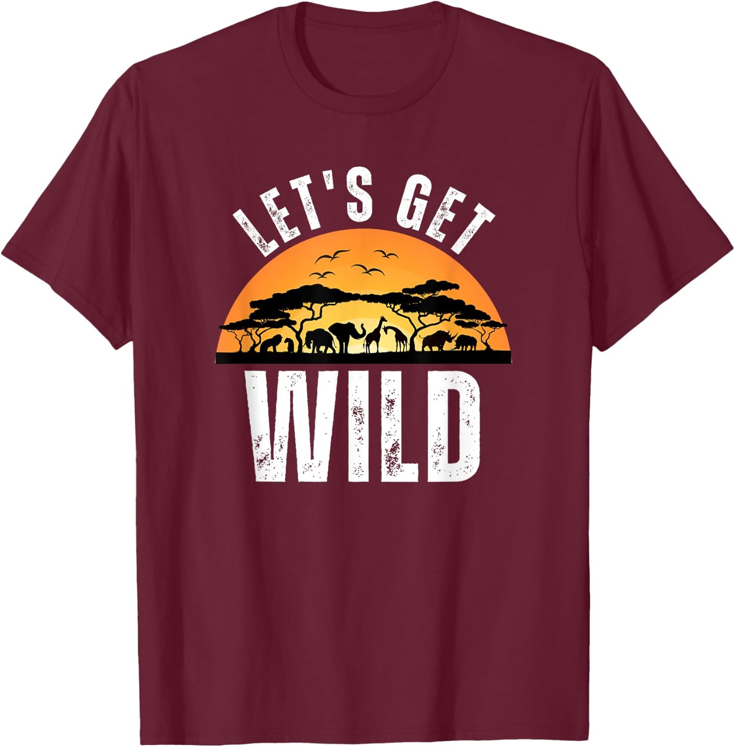 Let's Get Wild Safari Animal Sunset Graphics Day AT The Zoo T-Shirt - T-Shirt | Maroon