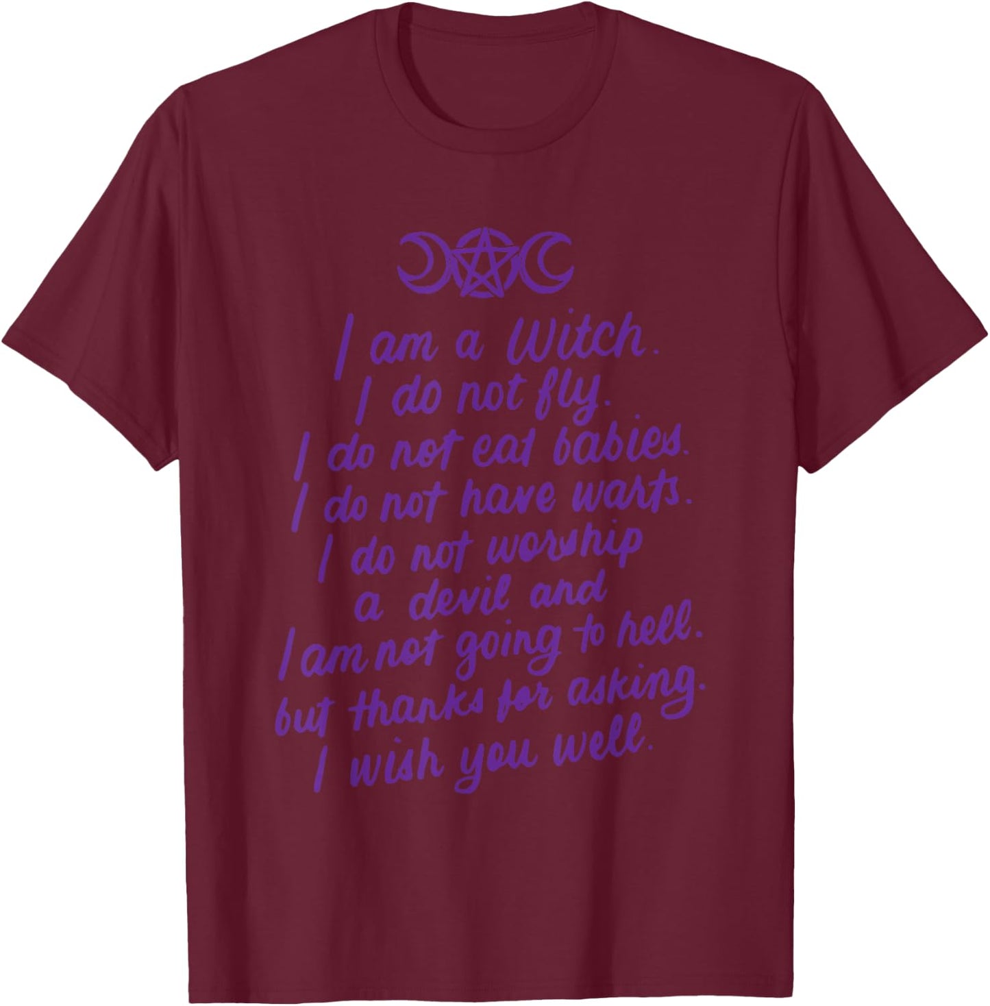 I Am A Witch Pagan Witch Wicca Wiccan Gifts T-Shirt - T-Shirt | Maroon