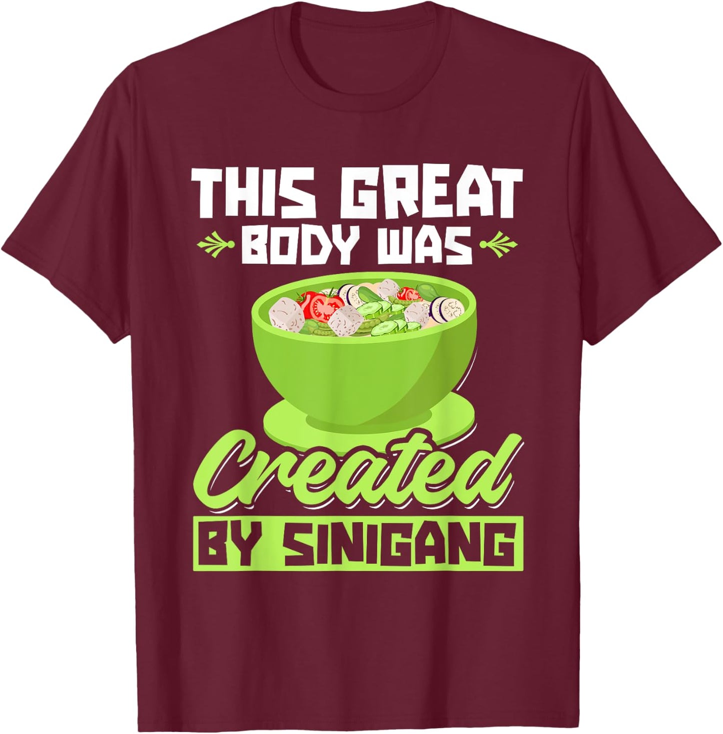 Soup Lover Philippines Food Sinigang Soup Filipino Pride T-Shirt - T-Shirt | Maroon