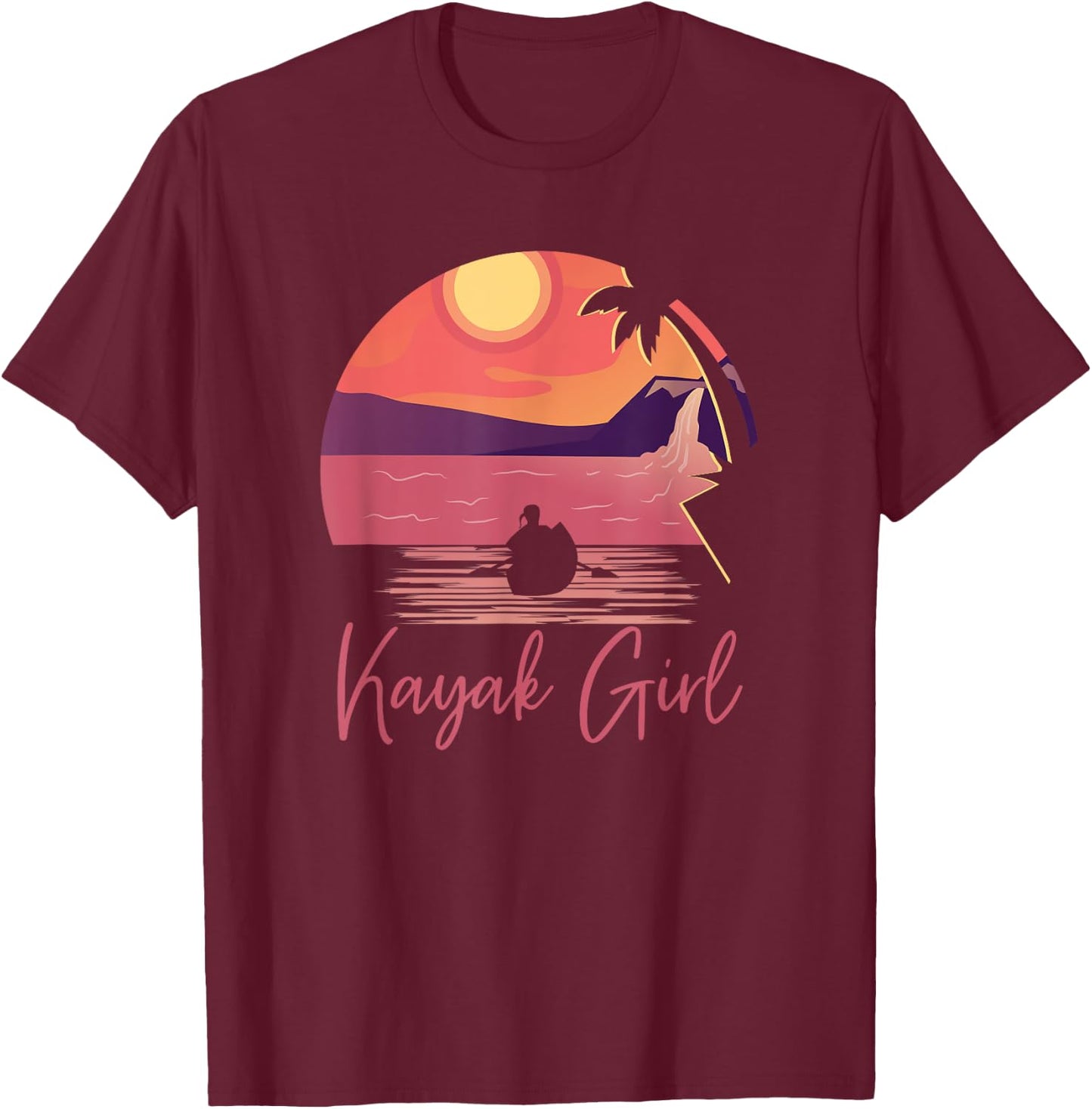 Kayak Girl Women Kayak Outdoor Sport Canoe Sunset Kayaking T-Shirt - T-Shirt | Maroon