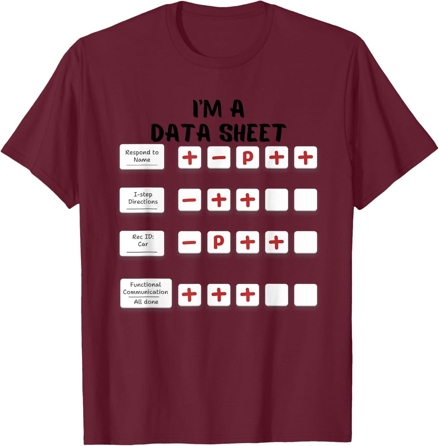 I'm A Data Sheet ABA Behavior Analyst Halloween Costume T-Shirt - T-Shirt | Maroon