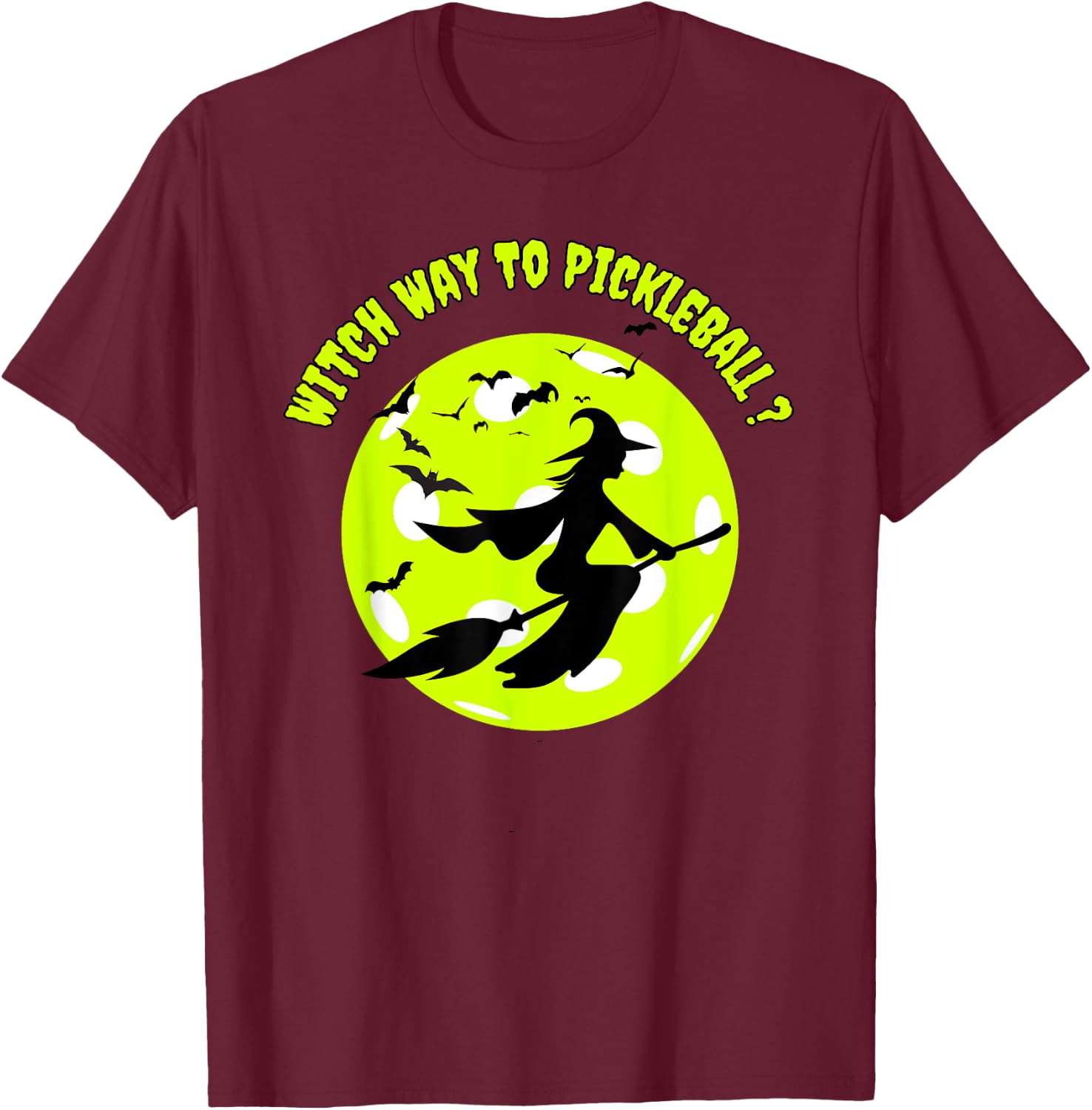 Pickleball Witch on Broom Pickleball Players Halloween Funny T-Shirt - T-Shirt | Maroon