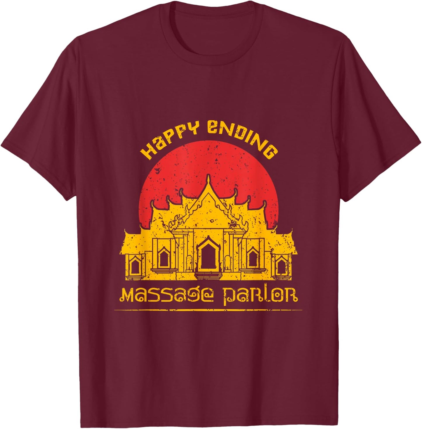 Happy Ending Massage Parlor Thailand T-Shirt - T-Shirt | Maroon