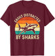 Easily Distracted By Sharks - Marine Biologist Ocean Sea T-Shirt - T-Shirt | Maroon