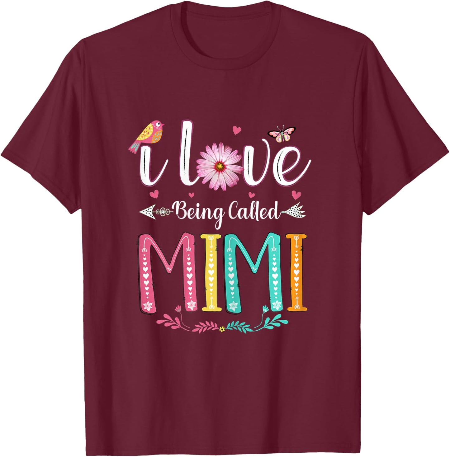I Love Being Called Mimi Daisy Flower for Grandma T-Shirt - T-Shirt | Maroon