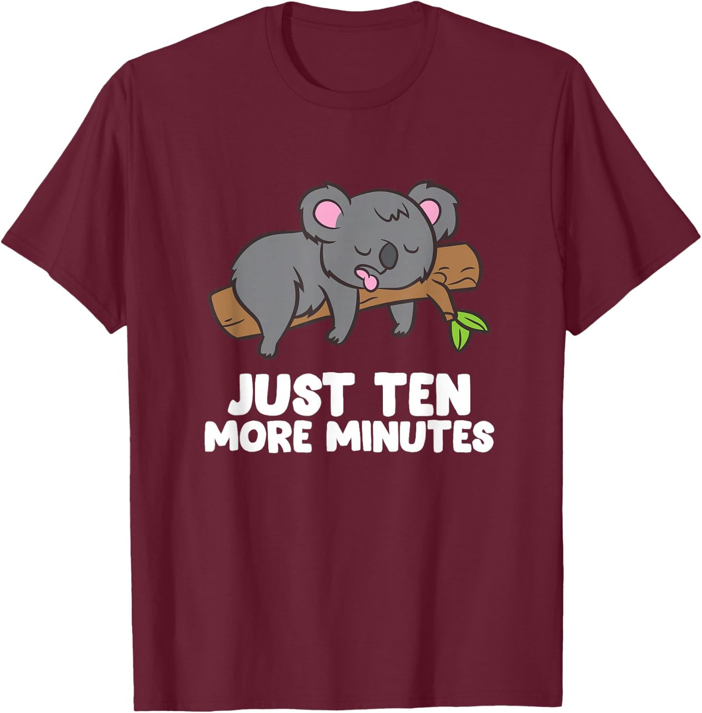 Koala Just Ten More Minutes Snooze Alarm Clock Sleep Pyjamas T-Shirt - T-Shirt | Maroon
