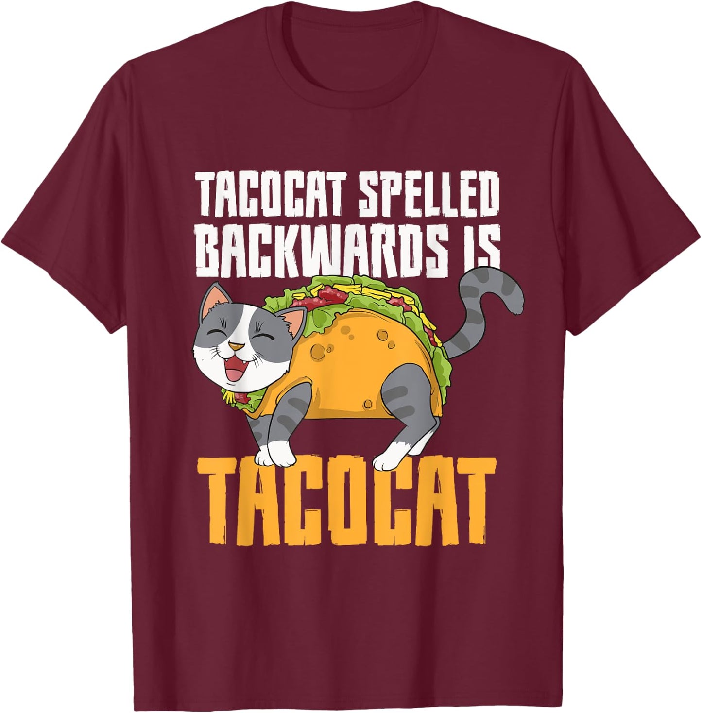 Tacocat Palindrome Taco Cat Lover Mexican Food Linguist Men Women Girls Kids T-Shirt - T-Shirt | Maroon