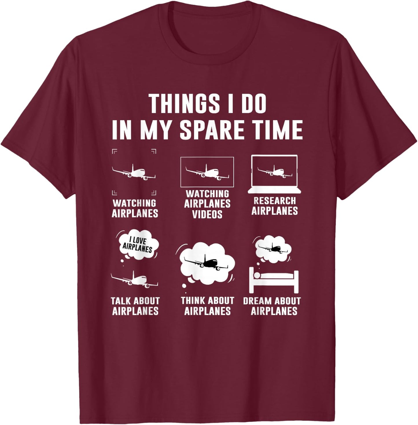 Things I do in My Spare time Airplane Gift T-Shirt - T-Shirt | Maroon