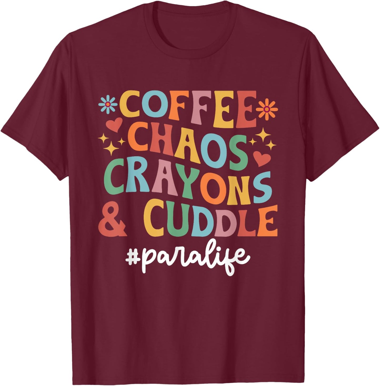 Para Life Parapro Paraprofessional T-Shirt - T-Shirt | Maroon