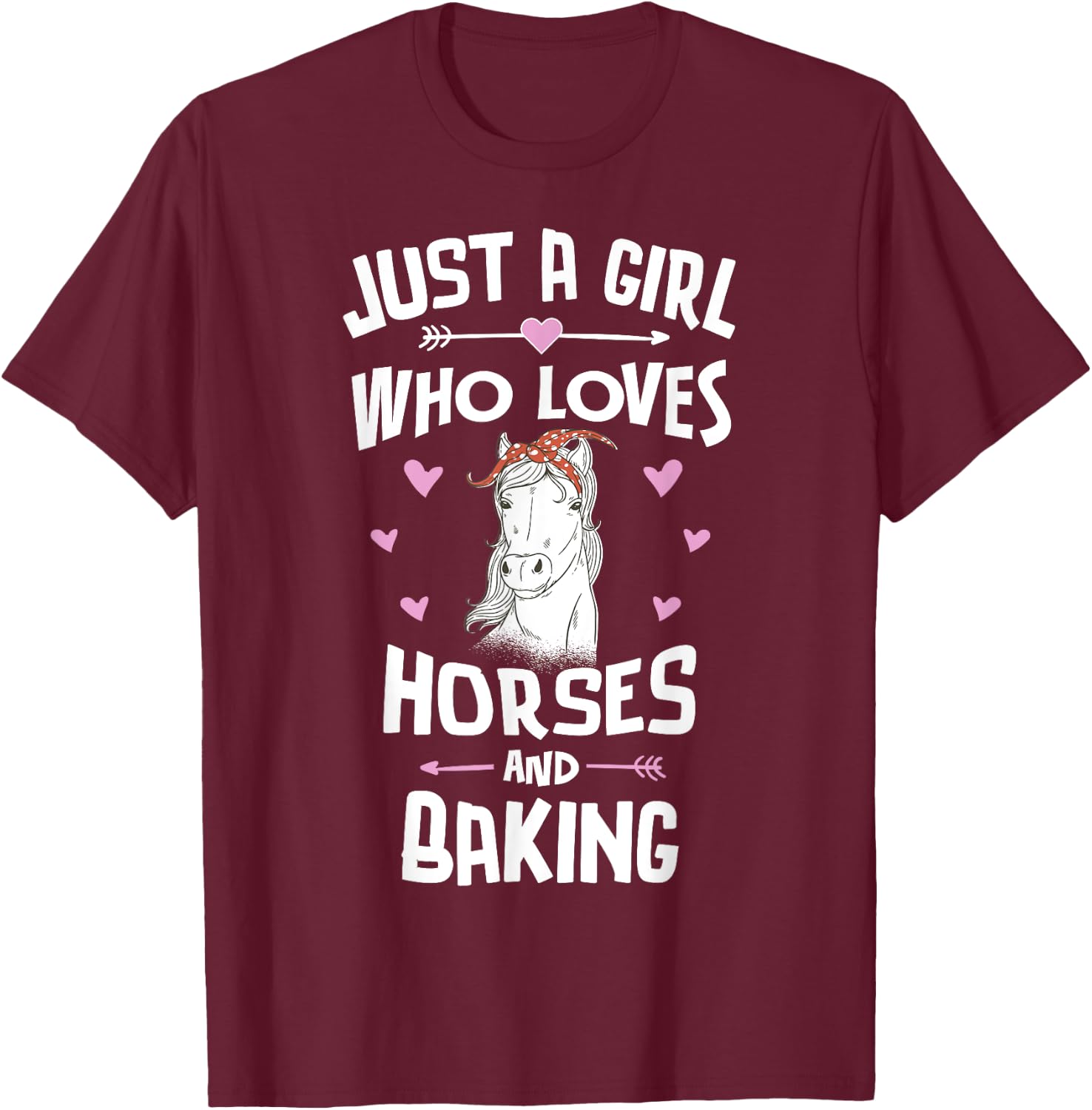 Horses And Baking Gifts for Girls Women T-Shirt - T-Shirt | Maroon