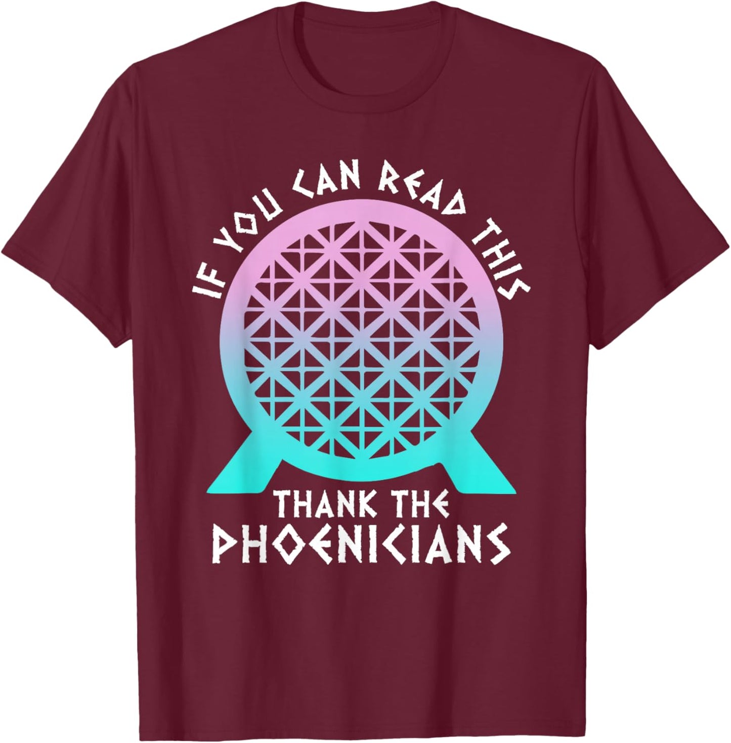 SOMMAS PHOENICIANS If You Can Read This Thank Phoenicians Women's Black Modern Casual Letter Print , Small T-Shirt - T-Shirt | Maroon