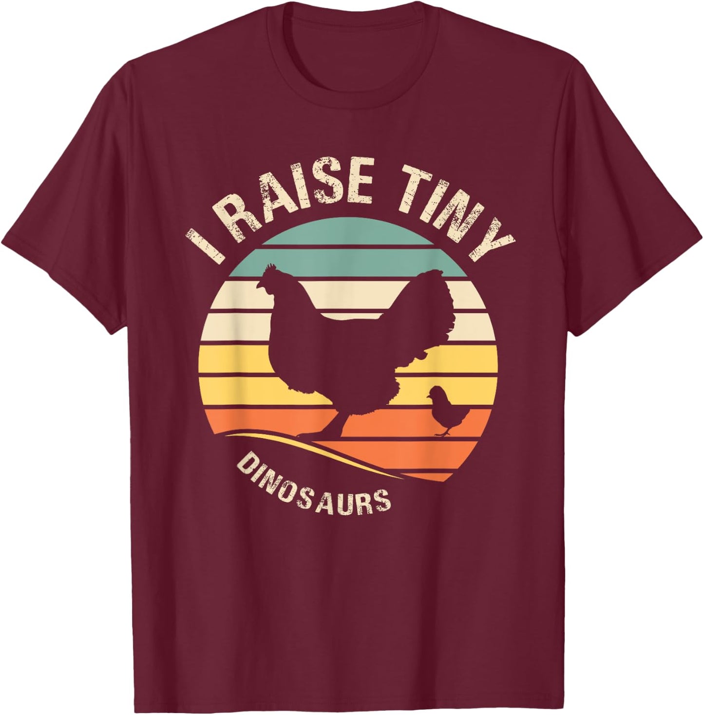 I-raise tiny dinosaurs-chicken funny Gift men T-Shirt - T-Shirt | Maroon