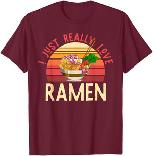 Retro Japanese Noodles Lover Gift I Just Really Love Ramen T-Shirt - T-Shirt | Maroon