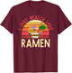 Retro Japanese Noodles Lover Gift I Just Really Love Ramen T-Shirt - T-Shirt | Maroon