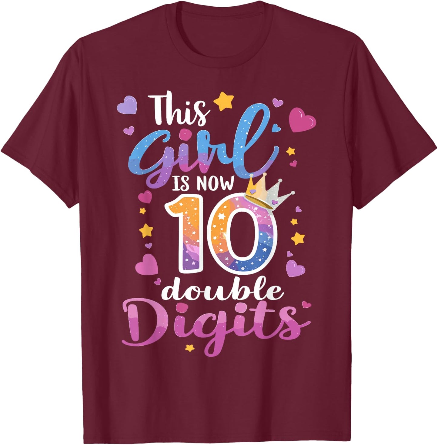 10th Birthday This Girl Is Now 10 Double Digits T-Shirt - T-Shirt | Maroon