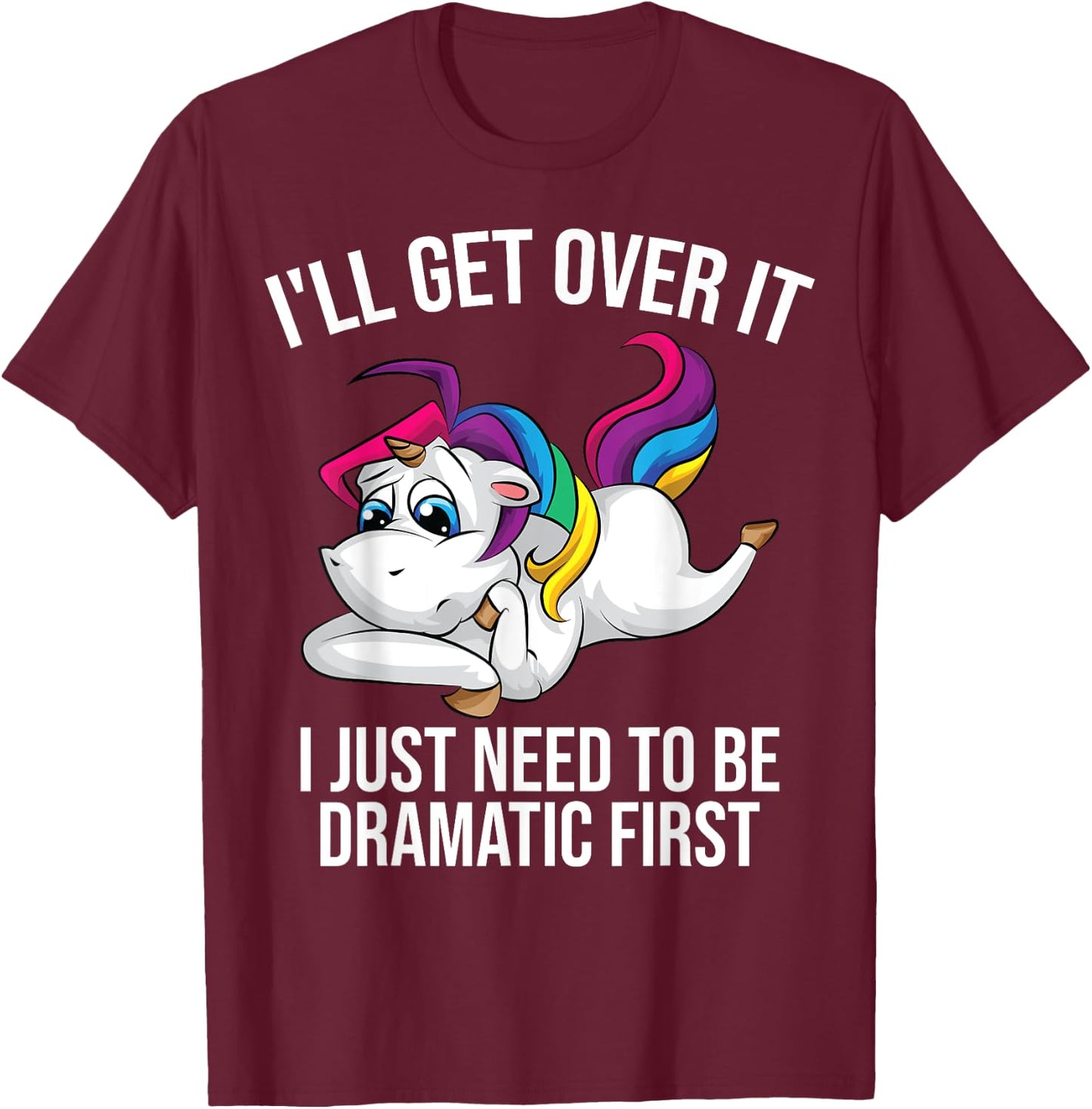 Funny Unicorn Lover Gift | Cute Drama Queen Girls Kids Women T-Shirt - T-Shirt | Maroon