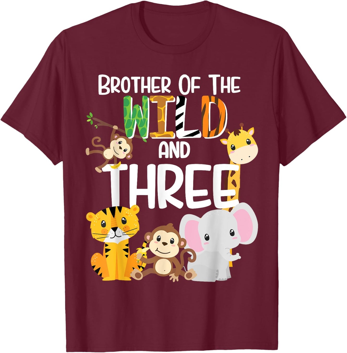 Brother of the Wild and 3 Zoo Theme Birthday Safari Jungle T-Shirt - T-Shirt | Maroon