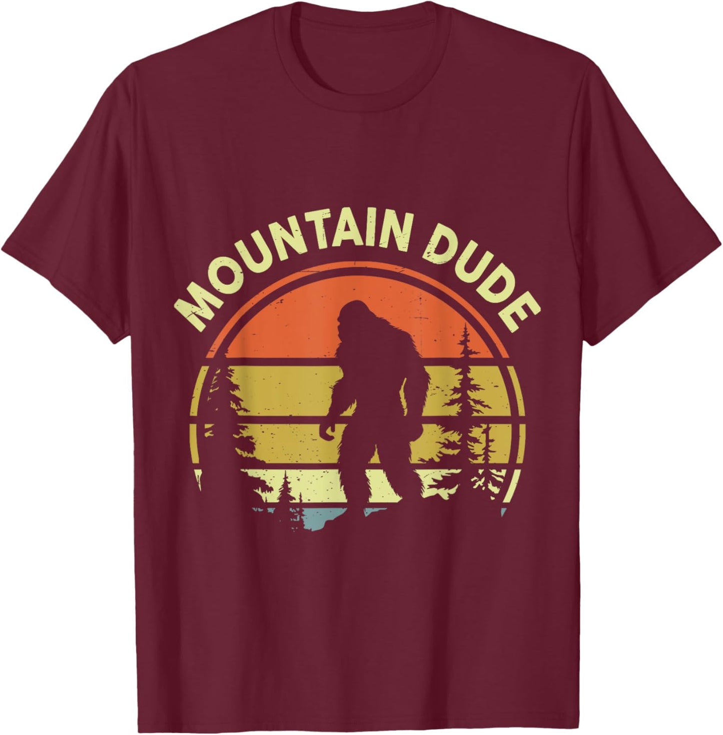 Mountain Dude Bigfoot Funny Sasquatch Camping Hiking Dad Men T-Shirt - T-Shirt | Maroon