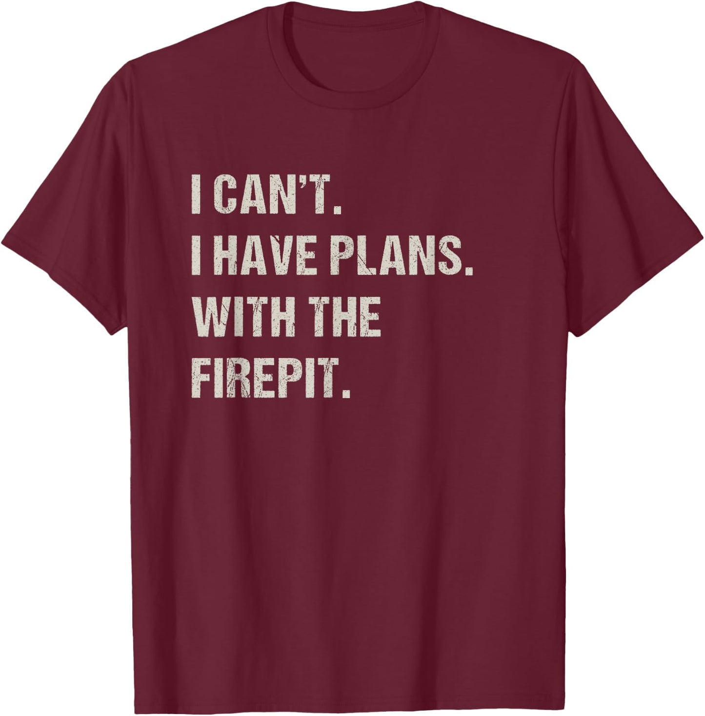 With The Firepit Fireplace Hobby Funny Camping Pastime Camp T-Shirt - T-Shirt | Maroon