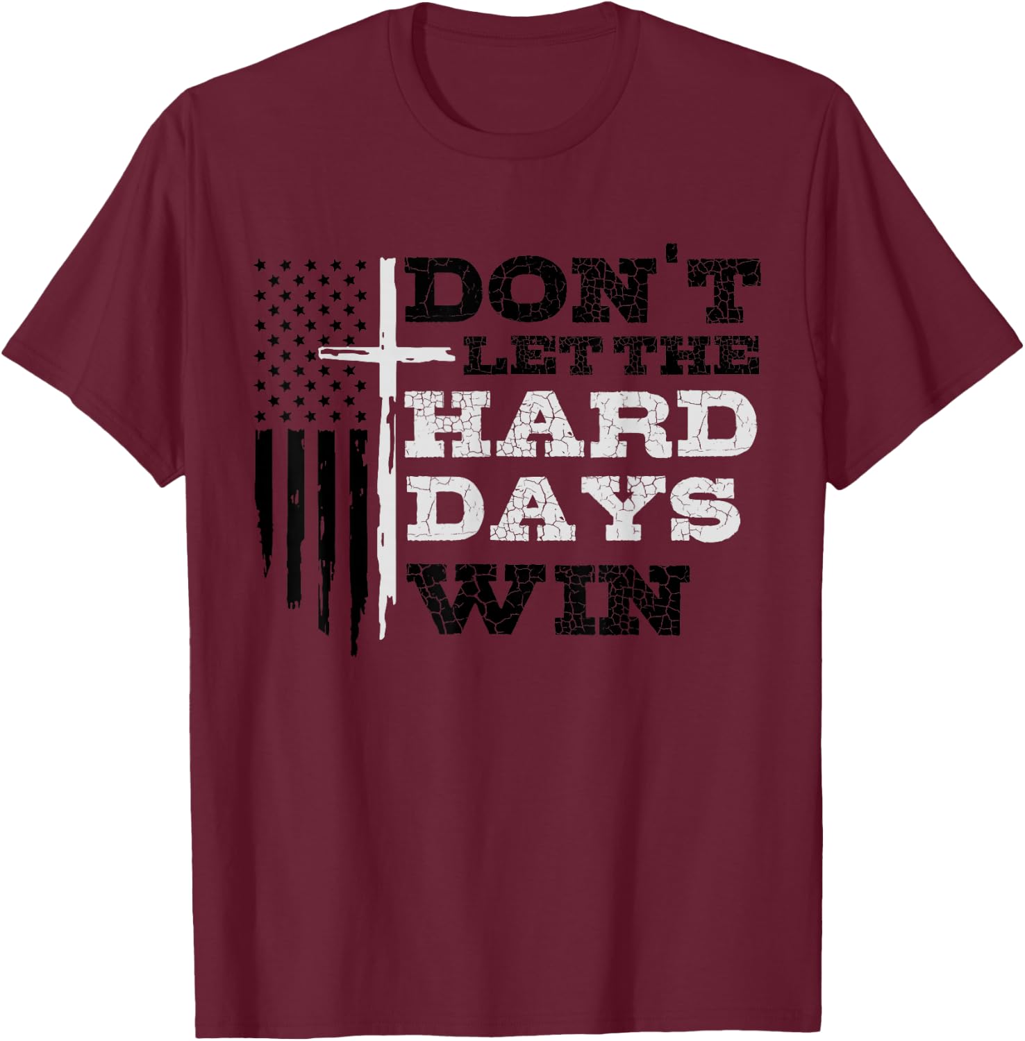 Don't Let The Hard Days Win Men Inspirational Mental Health T-Shirt - T-Shirt | Maroon