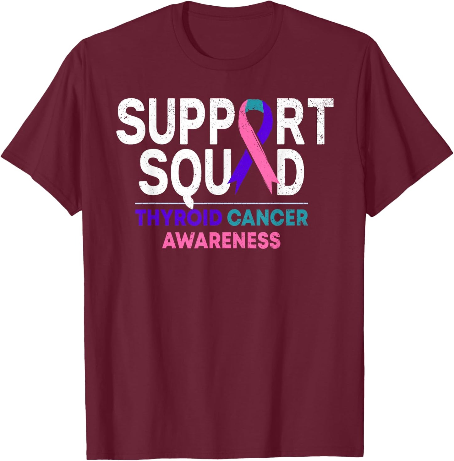 Support Squad Thyroid Cancer Awareness Month Ribbon Family T-Shirt - T-Shirt | Maroon