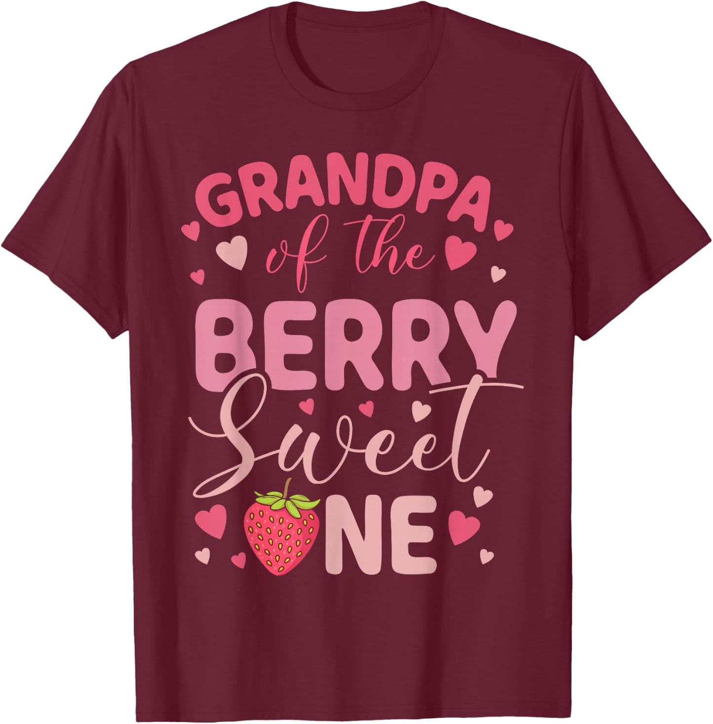 Grandpa Of The Berry Sweet One Strawberry First Birthday T-Shirt - T-Shirt | Maroon
