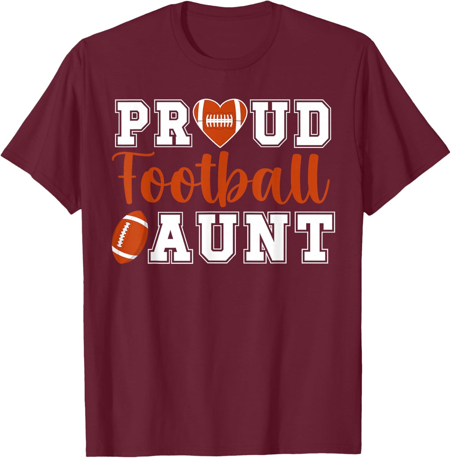 Proud Football Aunt Of A Football Player Auntie T-Shirt - T-Shirt | Maroon