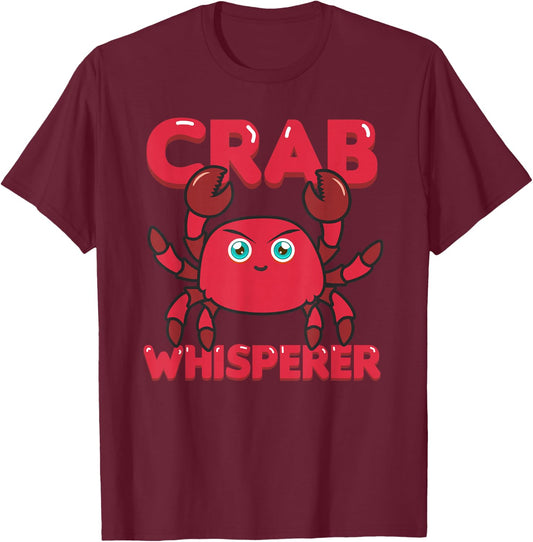 Crab Whisperer Lobster Crawfish Seafood Lover Fisherman T-Shirt - T-Shirt | Maroon