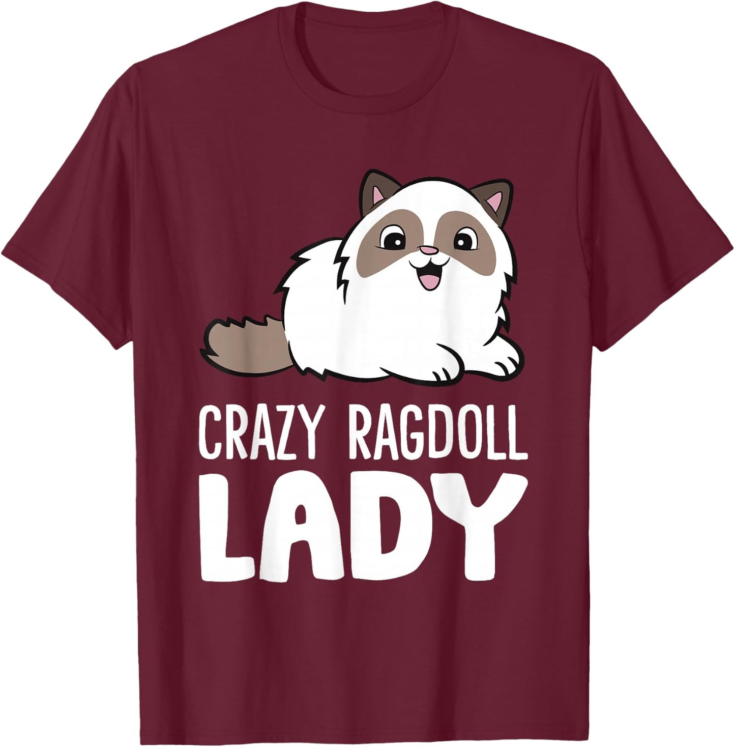 Crazy Ragdoll Lady Cute Ragdoll Cat T-Shirt - T-Shirt | Maroon