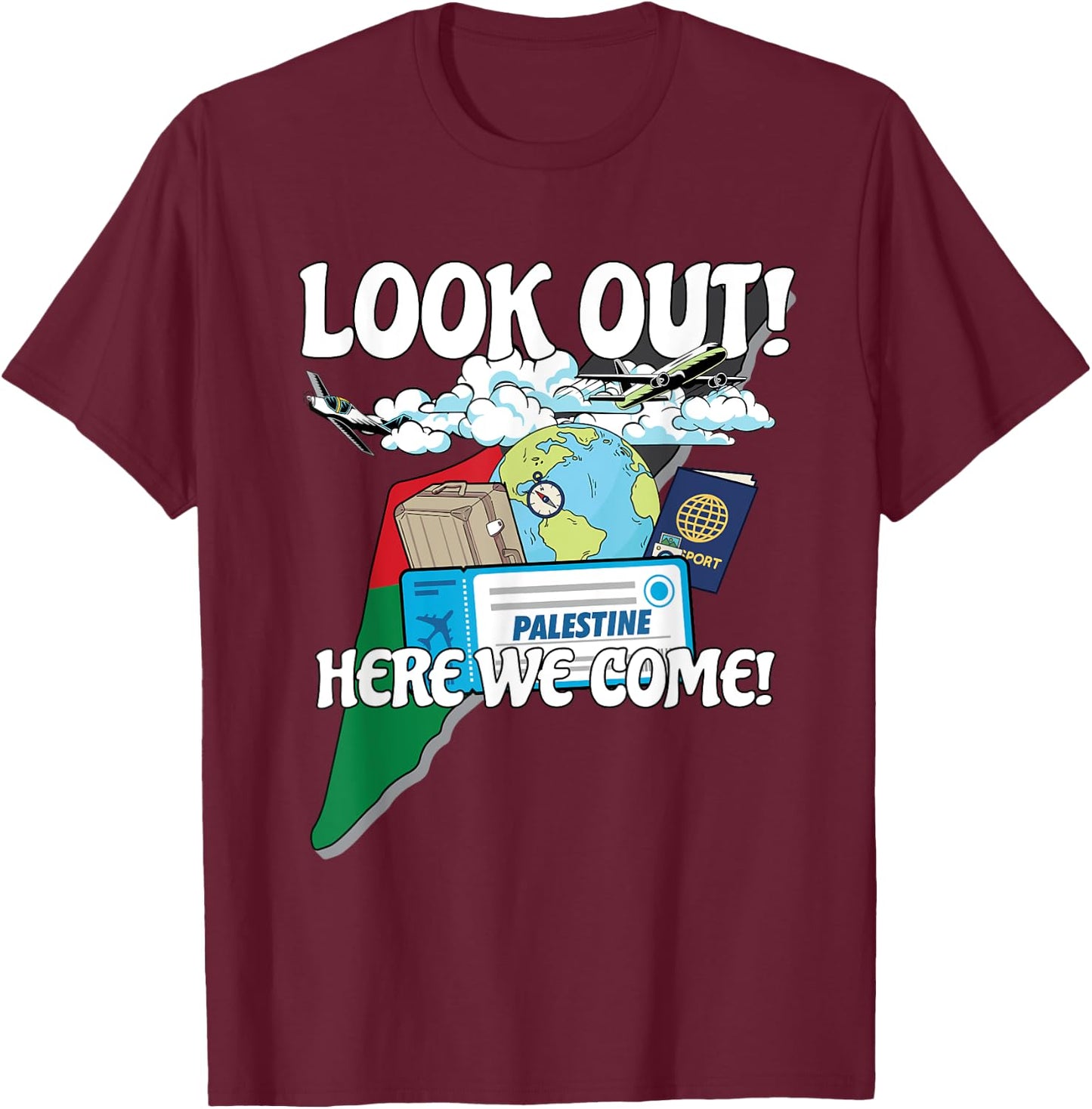 Look Out Palestine Here We Come Matching Family Vacation T-Shirt - T-Shirt | Maroon
