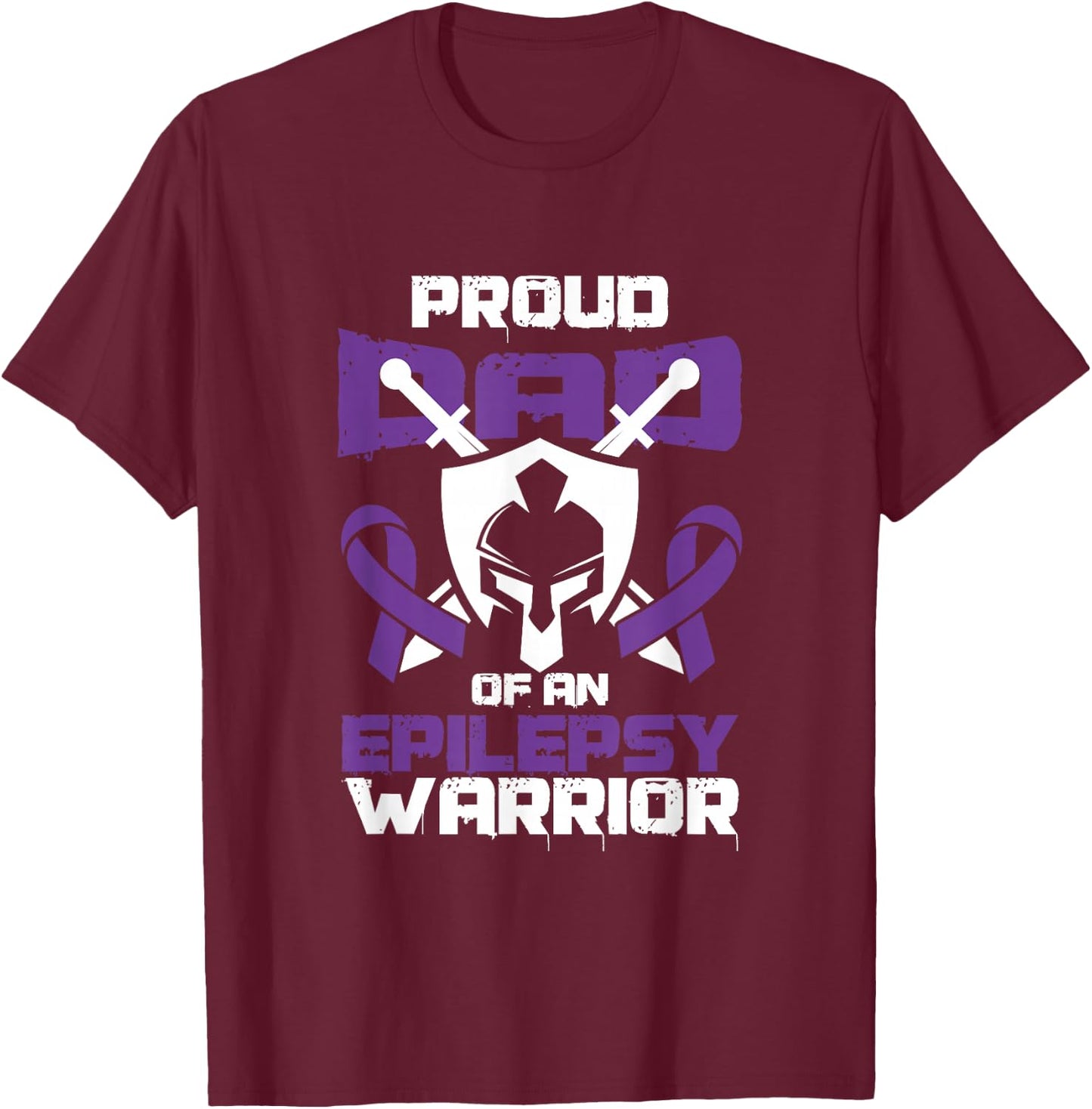 Father of Epilepsy Warrior Seizure Disorder Awareness T-Shirt - T-Shirt | Maroon