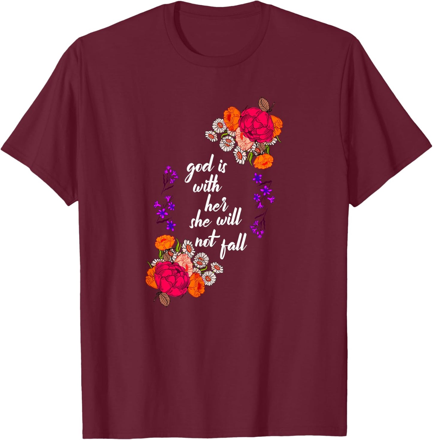 God Is With Her Biblical Quote Godly Sayings Christian Gift T-Shirt - T-Shirt | Maroon