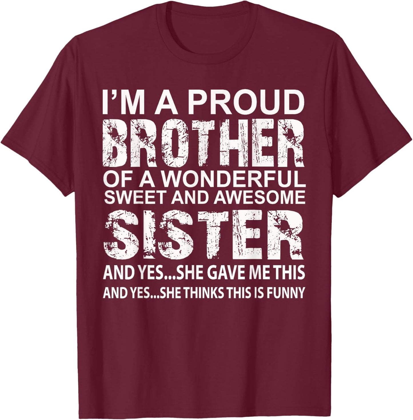 Funny Gift Brother from Awesome Sister Birthday Xmas T-Shirt - T-Shirt | Maroon
