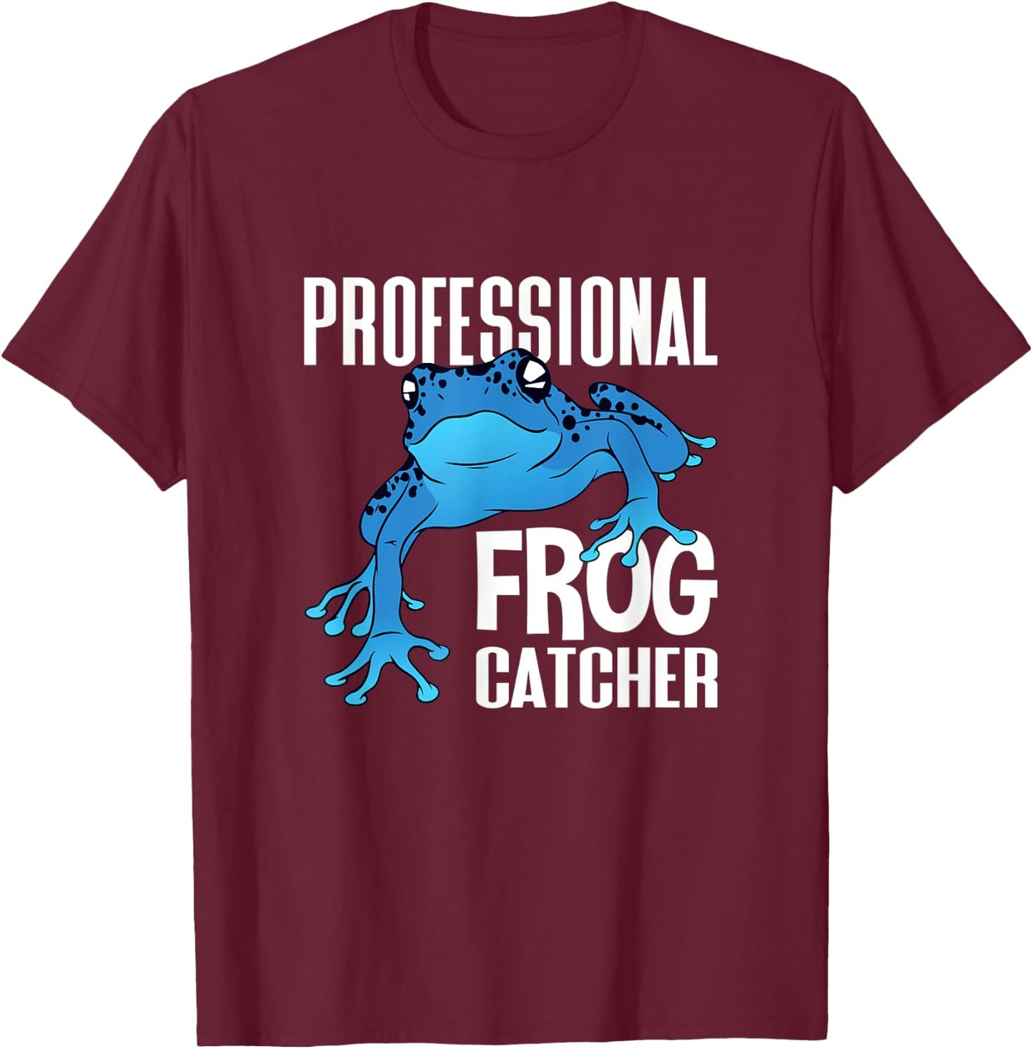 Professional Frog Catcher Boy Toad Lover Girl Frog Hunter T-Shirt - T-Shirt | Maroon