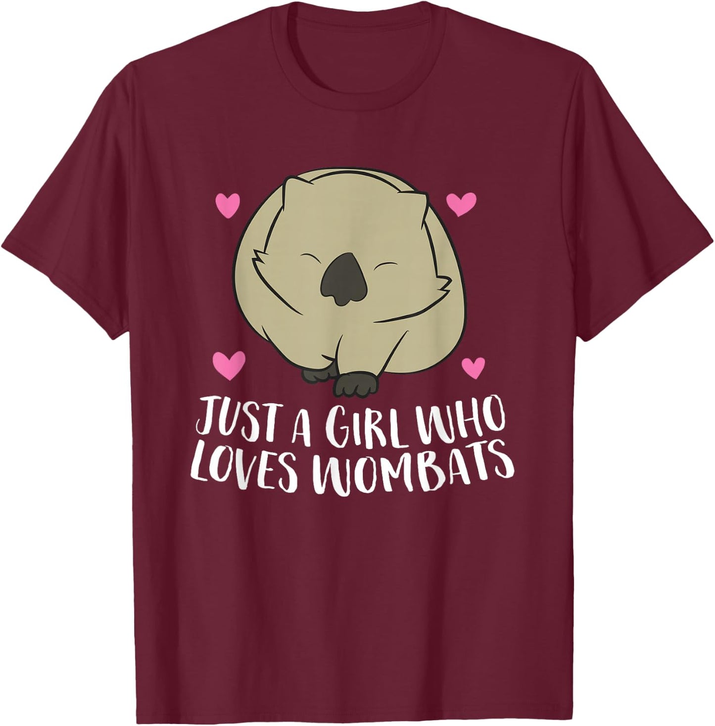 Wombat Girl Gift Just a Girl Who Loves Wombats T-Shirt - T-Shirt | Maroon
