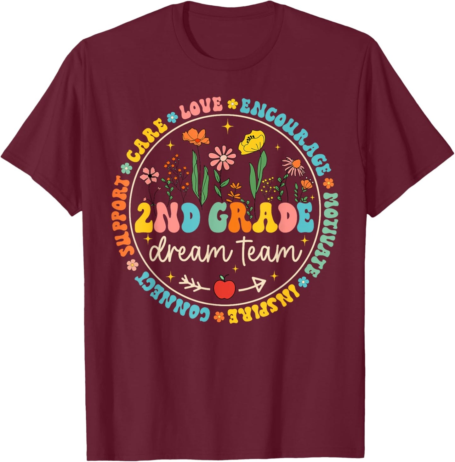 2nd Grade Dream Team Back To School Teacher Care Love Floral Men Women Girls Kids T-Shirt - T-Shirt | Maroon