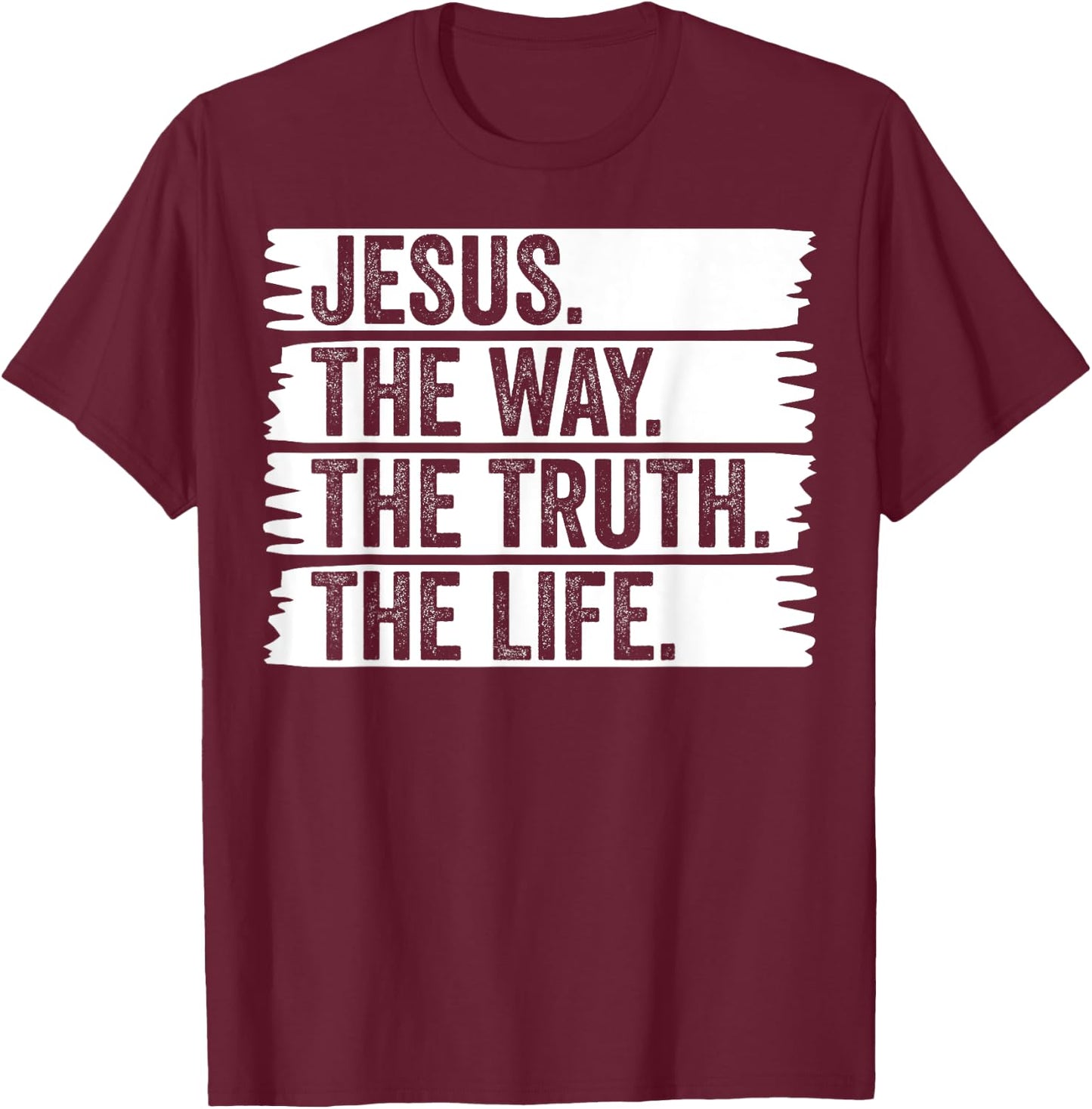 Jesus The Way Truth Life Christian Worship Christ Follower T-Shirt - T-Shirt | Maroon