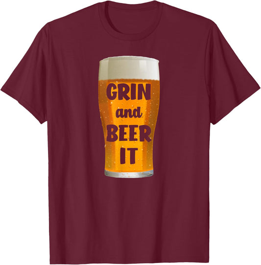 Grin and Beer It Funny Beer T-Shirt - T-Shirt | Maroon