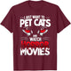 I Just Want To Pet Cats and Watch Horror Movies Fans Lovers T-Shirt - T-Shirt | Maroon