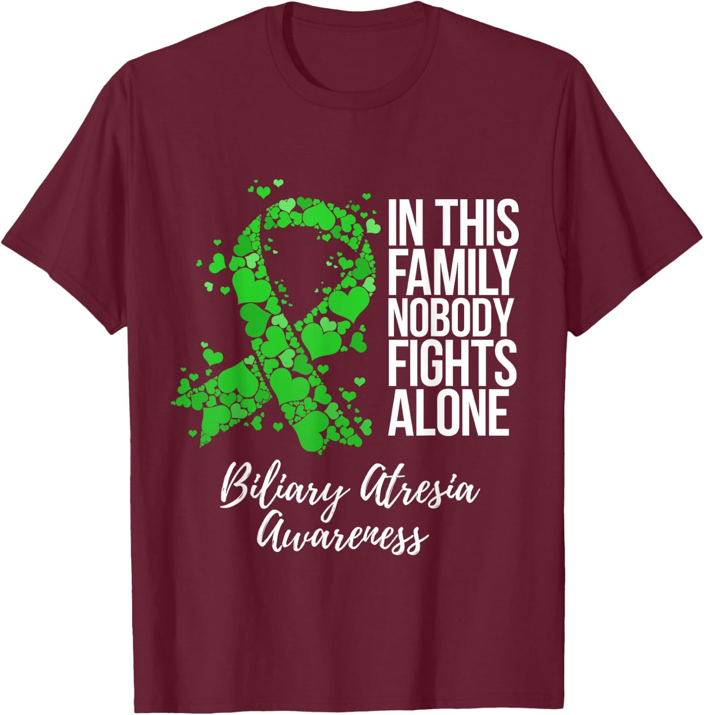 Family Support Biliary Atresia Awareness T-Shirt - T-Shirt | Maroon
