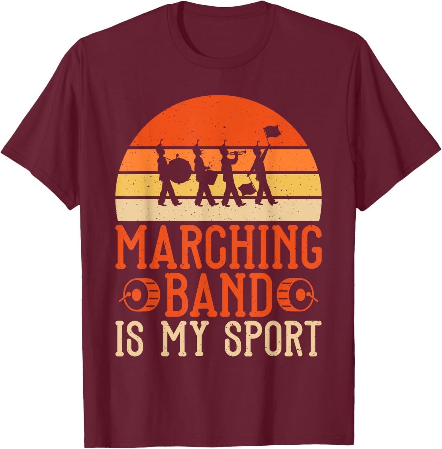 Marching Band is my Sport Marching Band T-Shirt - T-Shirt | Maroon