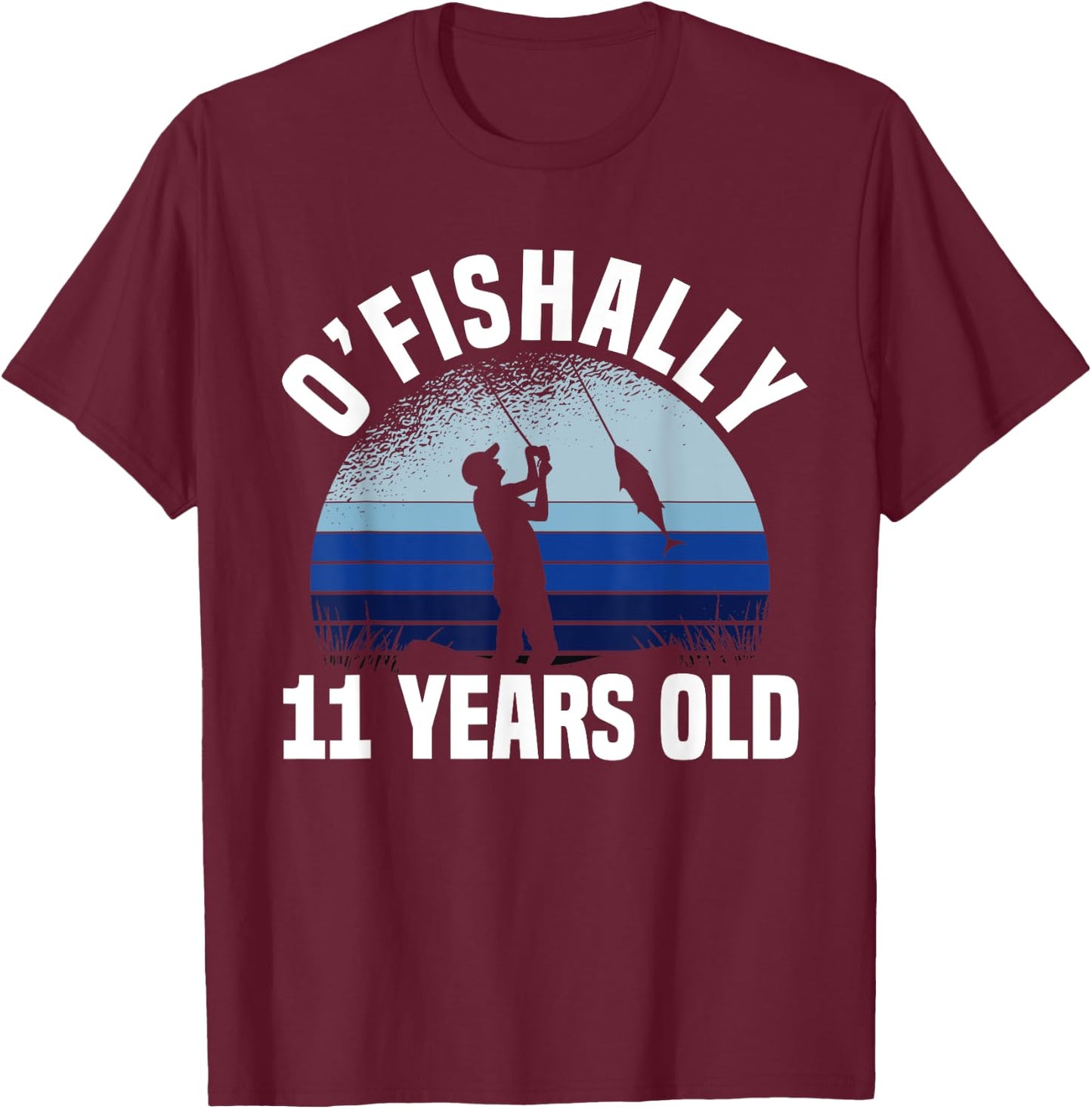Ofishally 11 Years Old Fisherman 11th Birthday Fishing T-Shirt - T-Shirt | Maroon