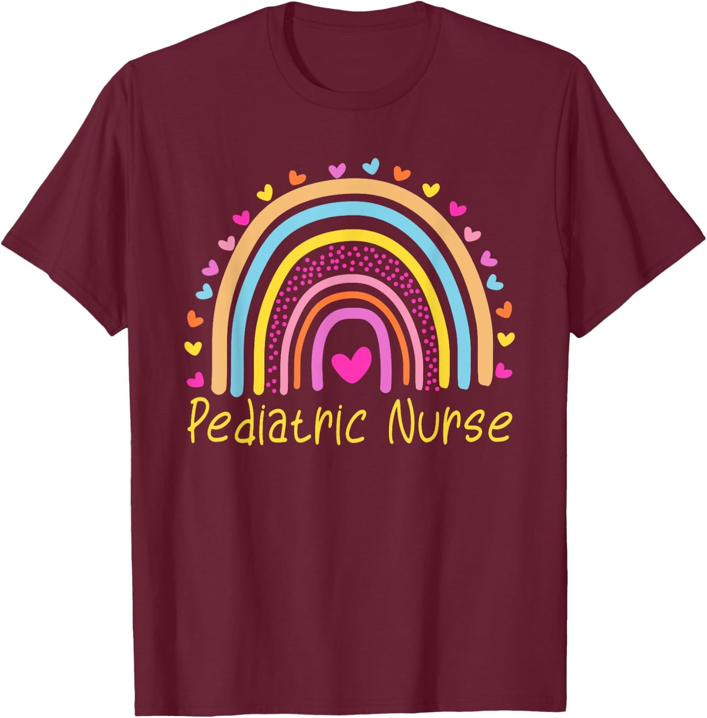 Pediatric Nurse Rainbow T-Shirt - T-Shirt | Maroon