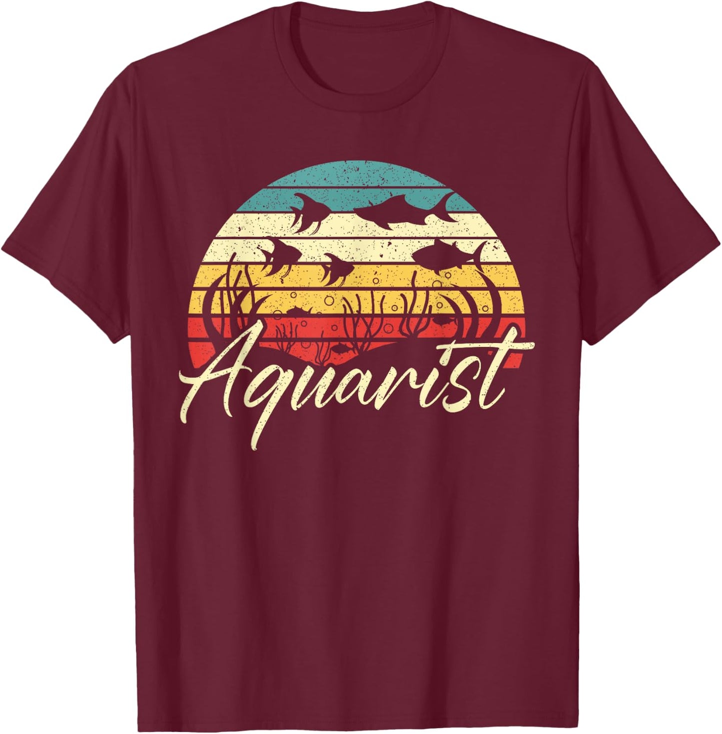 Aquarist Fish Collector Aquarium Junkie Fish Lover T-Shirt - T-Shirt | Maroon