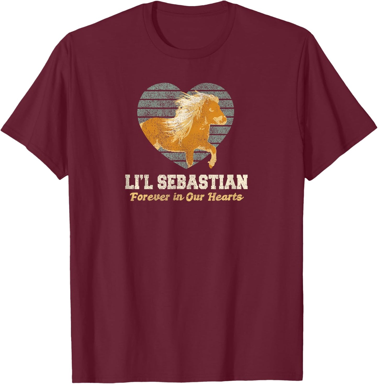 Li'l Sebastian Forever in Our Hearts Little Horse Pony Fan T-Shirt - T-Shirt | Maroon