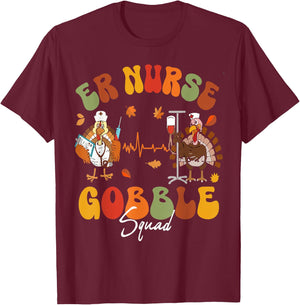 ER Nurse Turkey Gobble Squad ER Nurse Thanksgiving T-Shirt - T-Shirt | Maroon